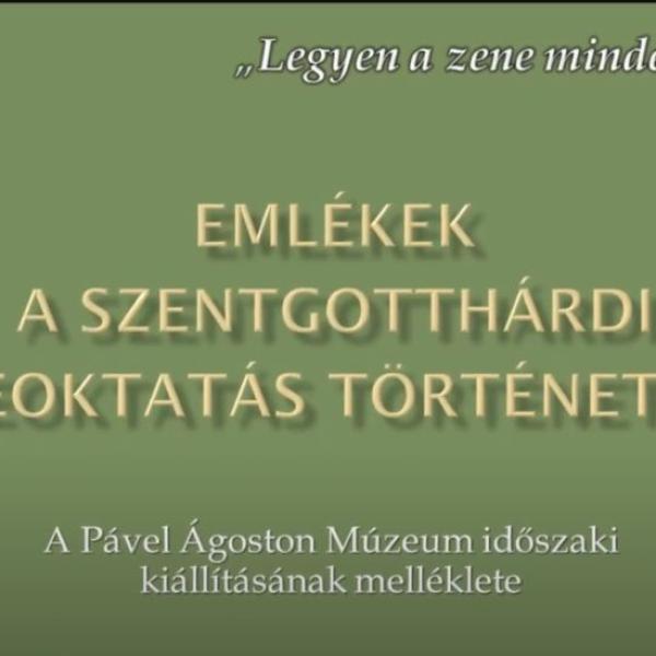 Emlékek a szentgotthárdi zeneoktatás történetéből